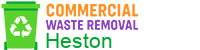 Commercial Waste Removal Heston